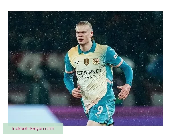 哈兰德9号中锋表现稳健，持续助力曼城争冠进程